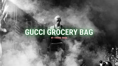 young thug gucci grocery bag|gucci grocery bag video.